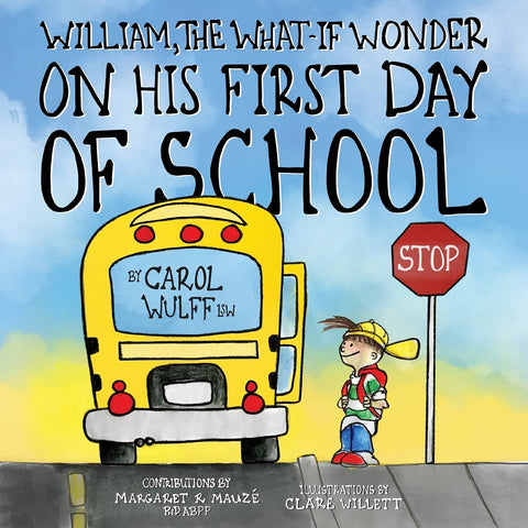 "William the What If Wonder" first day of school book