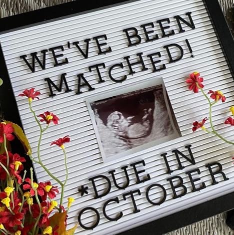 Letterboard that says "we've been matched" with a picture of an ultrasound