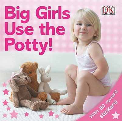 "Big Girls Use the Potty!" book cover