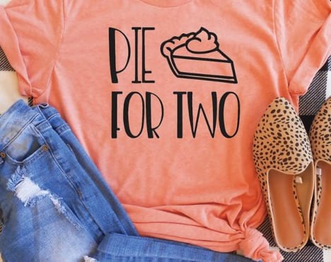 Pregnancy announcement t-shirt that says "Pie for Two"