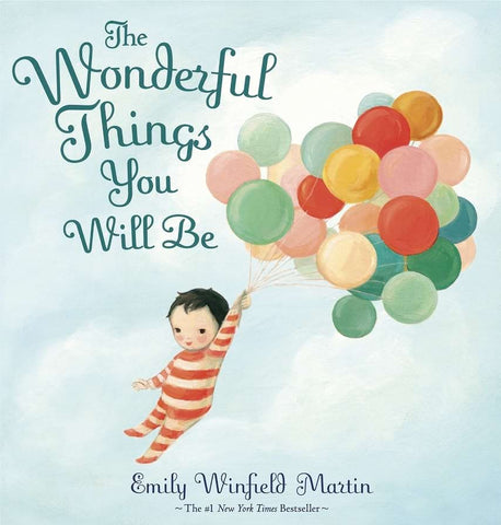 The Wonderful Things You Will Be book for babies