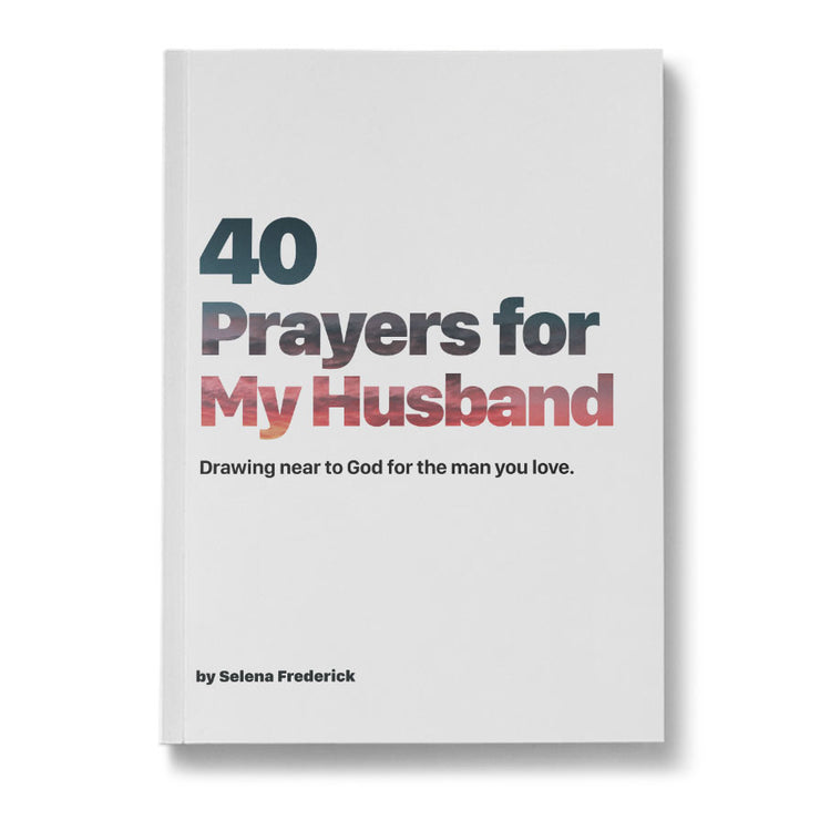 40 Prayers For My Husband Fierce Marriage