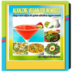 Alkaline Vegan For Newbies (Digital Download)