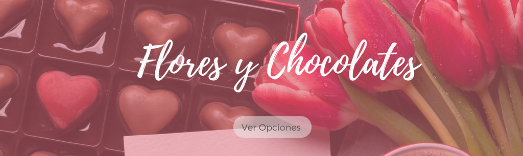 Flores y Chocolates