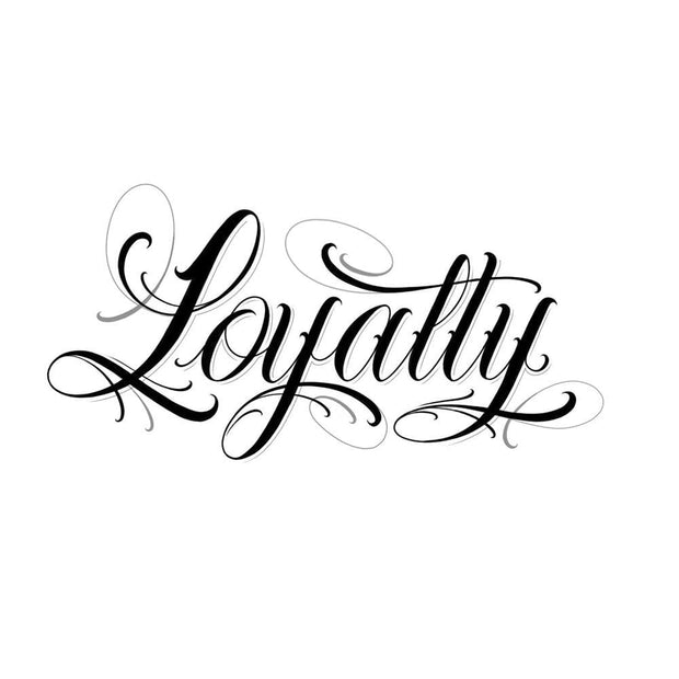 loyalty tattoo lettering