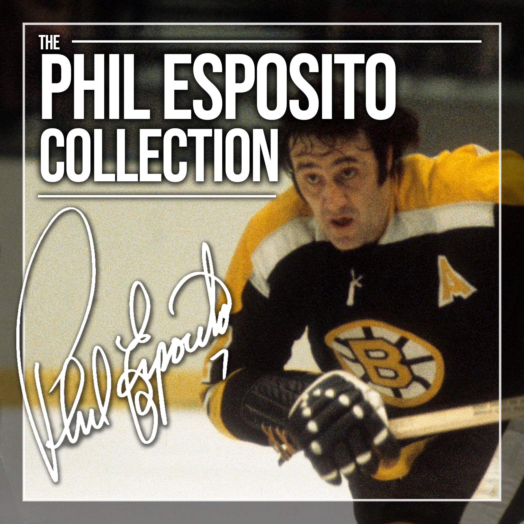 Phil Esposito Exclusive Collection