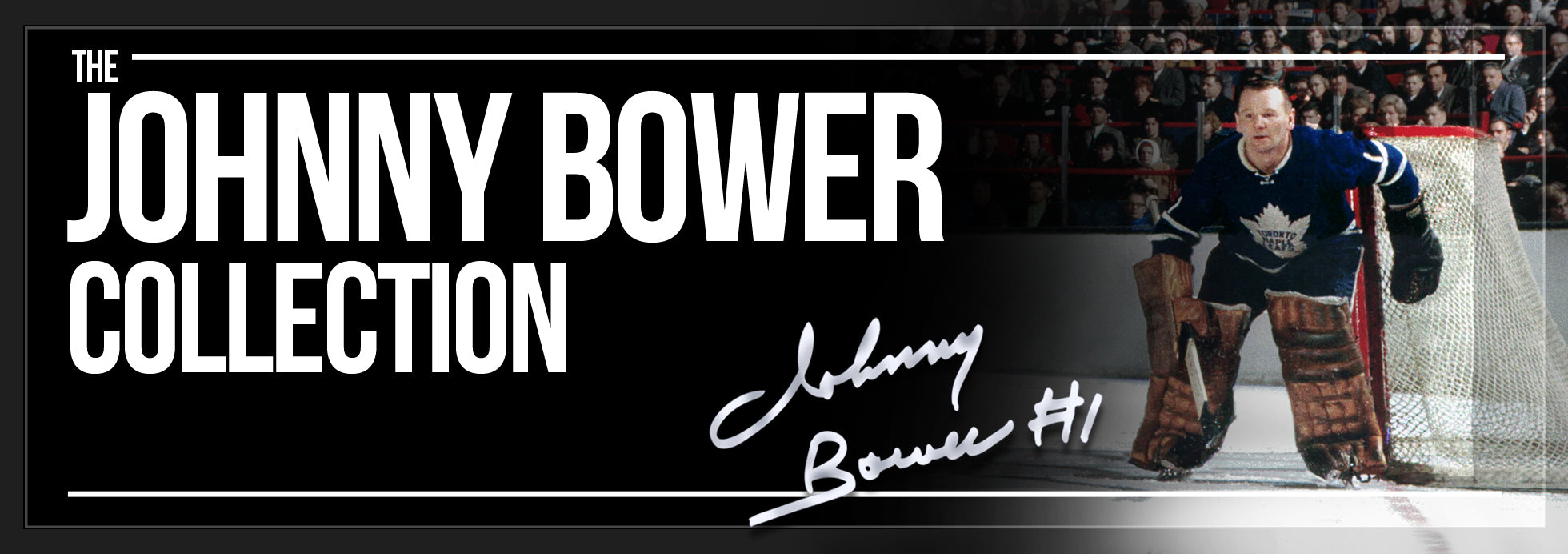 Johnny Bower Collection Banner