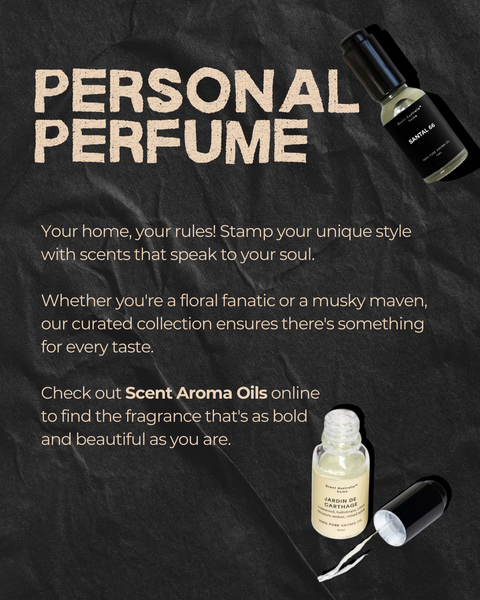 Personal Perfume: Your home, your rules! Stamp your unique style with scents that speak to your soul.   Whether you're a floral fanatic or a musky maven, our curated collection ensures there's something for every taste.  Check out Scent Aroma Oils online  to find the fragrance that's as bold  and beautiful as you are.