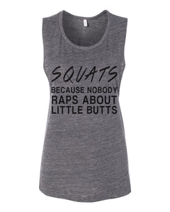 Squats Because Nobody Raps About Little Butts Flowy Scoop Muscle Women ...
