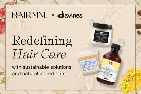 HairMNL x Davines Redefining Hair Care with Sustainable Solutions and Natural Ingredients S