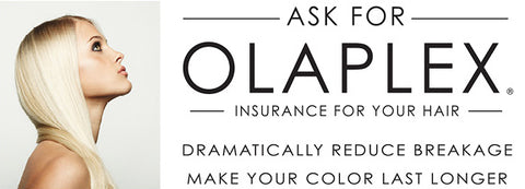 Ask for Olaplex