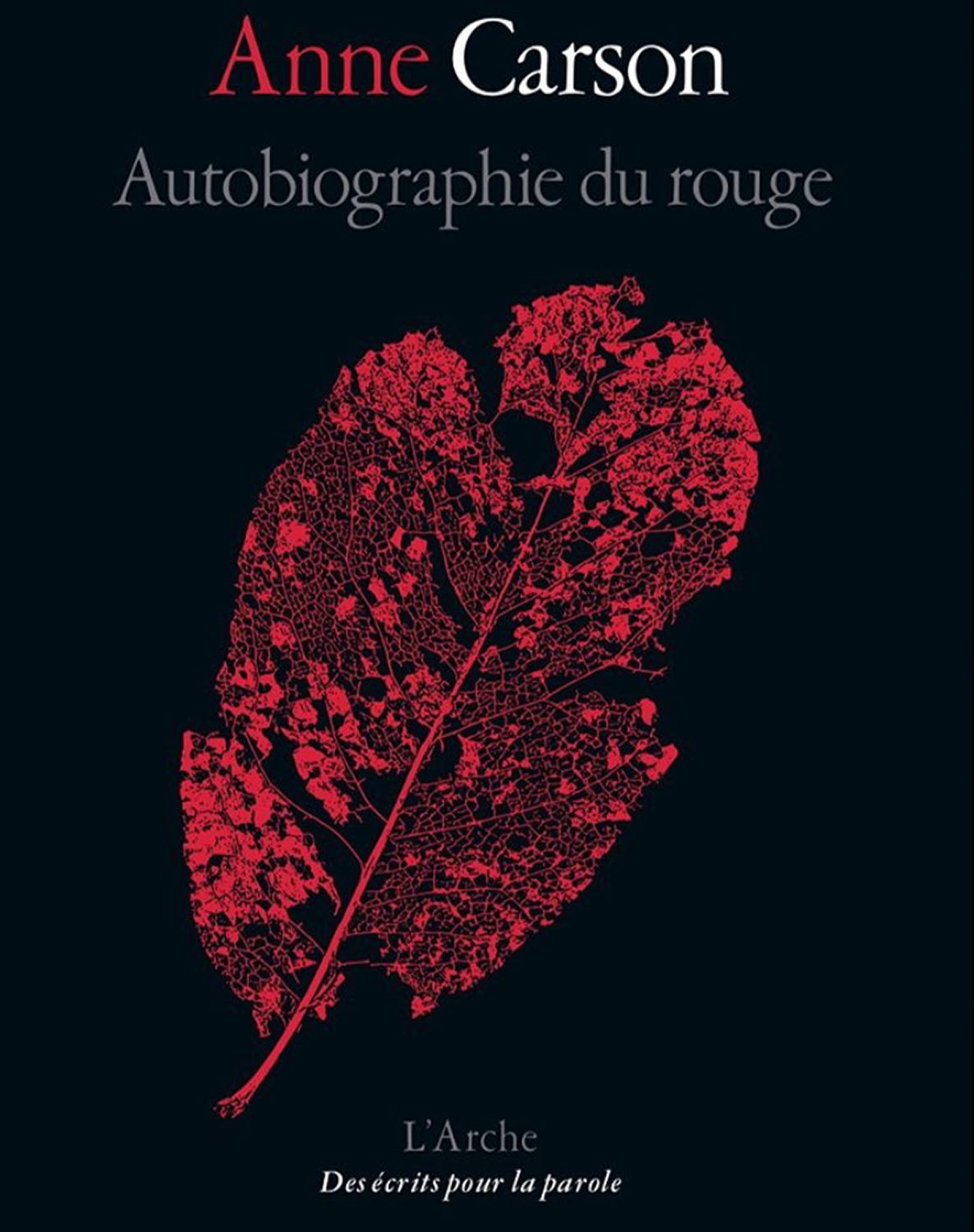 Keith Dotson's photograph of a leaf skeleton on the cover of Anne Carson's book (French translation)