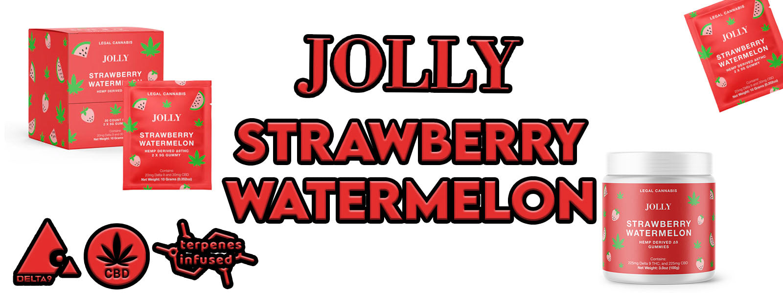 Jolly Cannabis Strawberry Watermelon