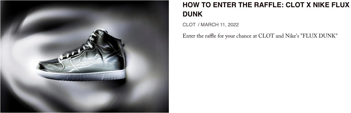 CLOT x NIKE FLUX DUNK - Raffle Details