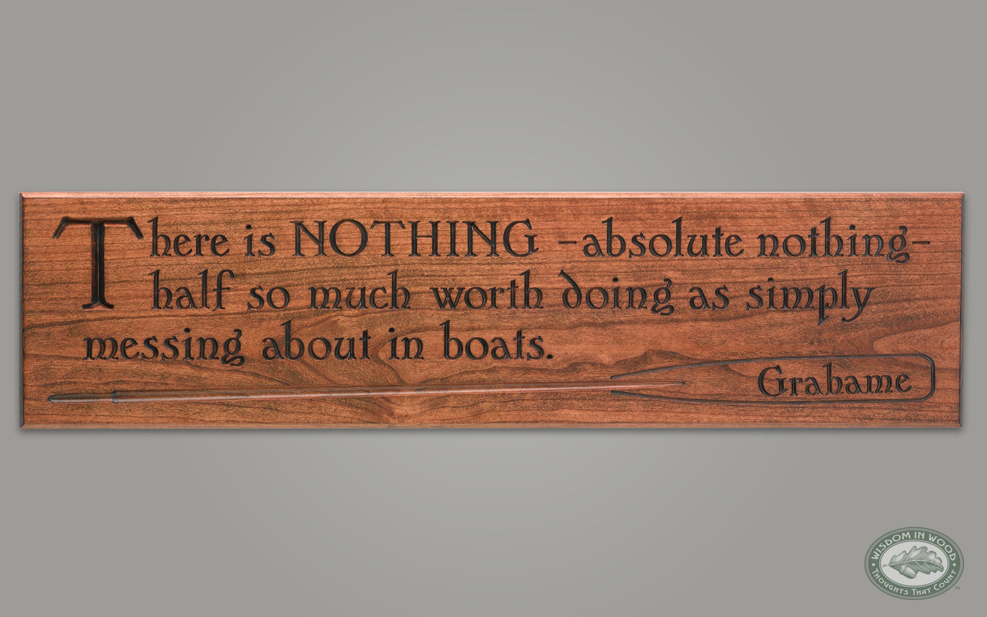 Messing About In Boats Quote / There Is Nothing Absolutely Nothing Half