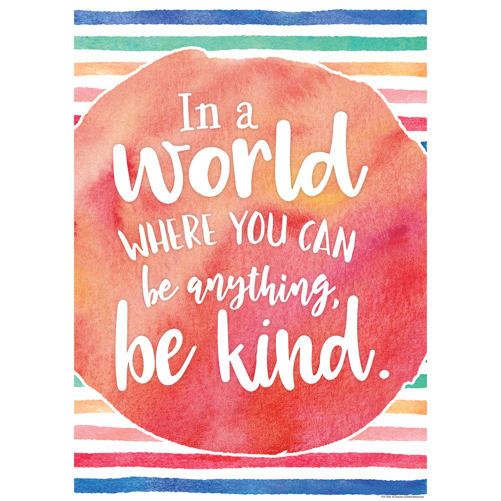 Teacher Created Resources In A World Where You Can Be Anything Be Kind Positive Poster Tcr7558 Supplyme