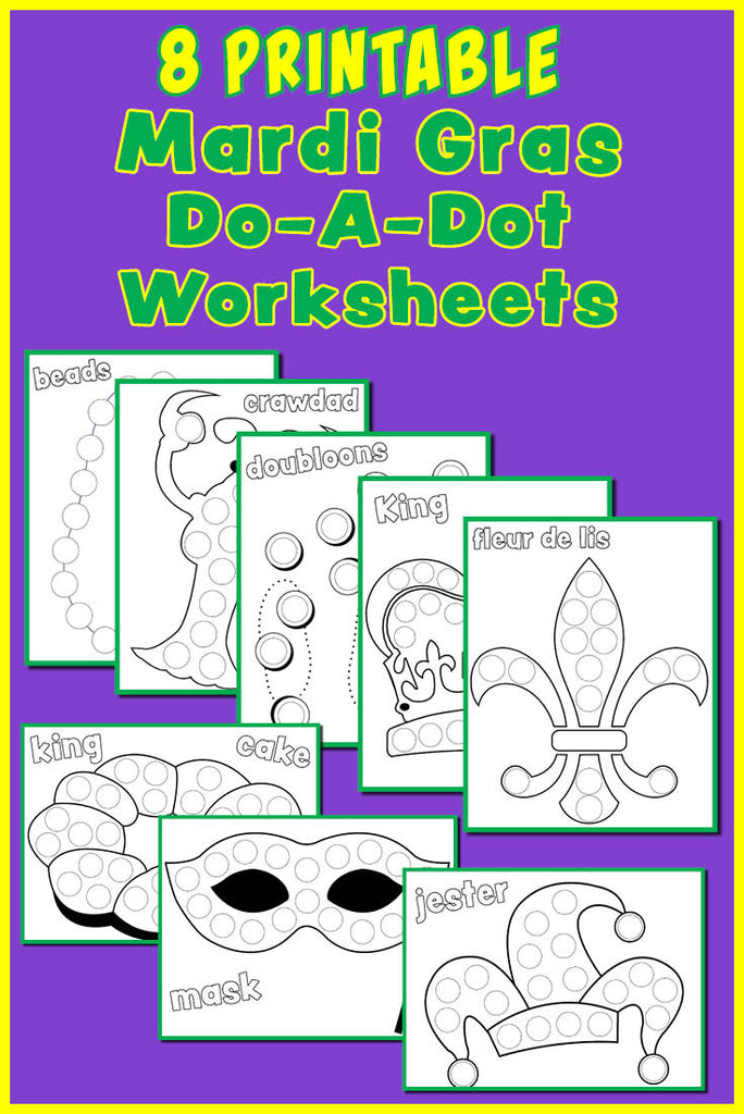 8 Mardi Gras Do-A-Dot Printables!