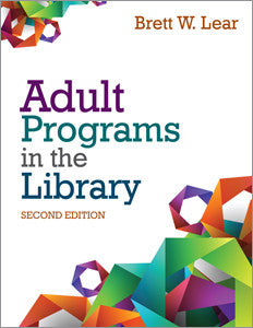 Adult Programs in the Library, 2/e – The Library Marketplace