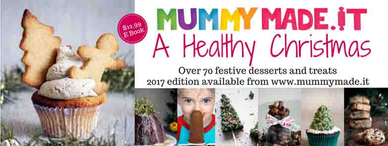 A Healthy Christmas eBook - Mummy Made.It - Happy Tummies