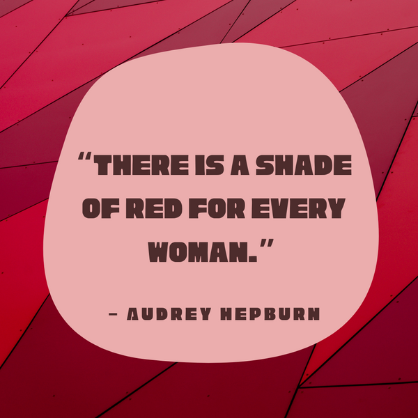 Shade of red for every woman – Audrey Hepburn