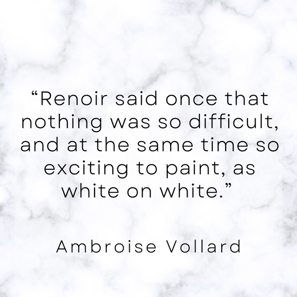 To paint, as white on white – Ambroise Vollard