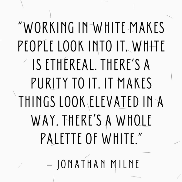 There’s a whole palette of white – Jonathan Milne
