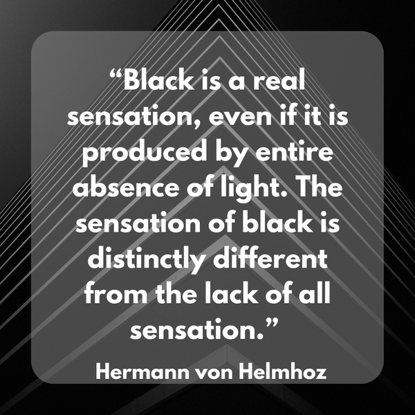 Black is a real sensation – Hermann von Helmhoz