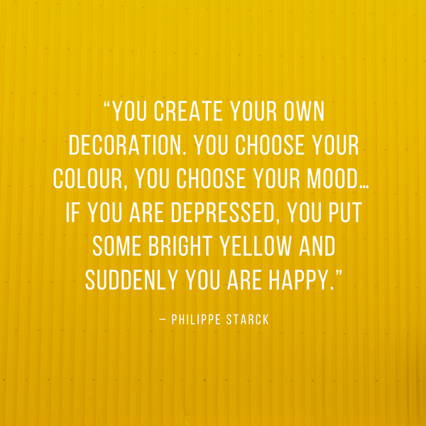 You create your own decoration – Philippe Starck