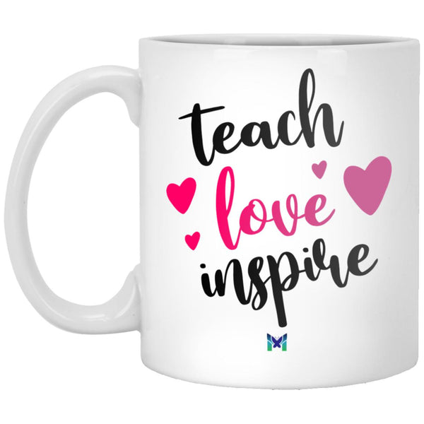 "Teach Love Inspire" Mug-Apparel-White-Small (11oz)-The Miracles Store