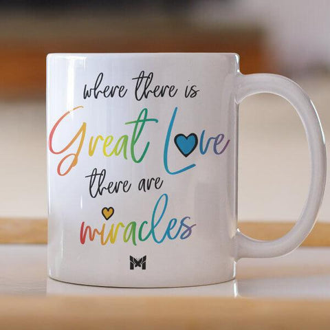 https://cdn.shopify.com/s/files/1/1421/9094/products/where-there-is-great-love-there-are-miracles-small-white-coffee-mug-b_large.jpg?v=159336357633