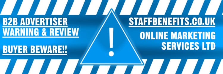 Staffbenefits.co.uk & OMS / Online Marketing Services Ltd business B2B advertiser warning and review header in white text against a blue warning symbol