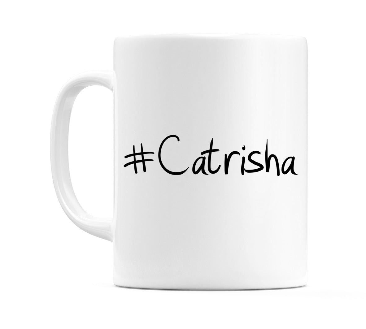 #Catrisha Mug | WeDoMugs | Reviews on Judge.me