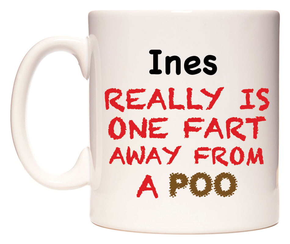 Ines Really is ONE Fart Away from A Poo Mug | WeDoMugs | Reviews on ...