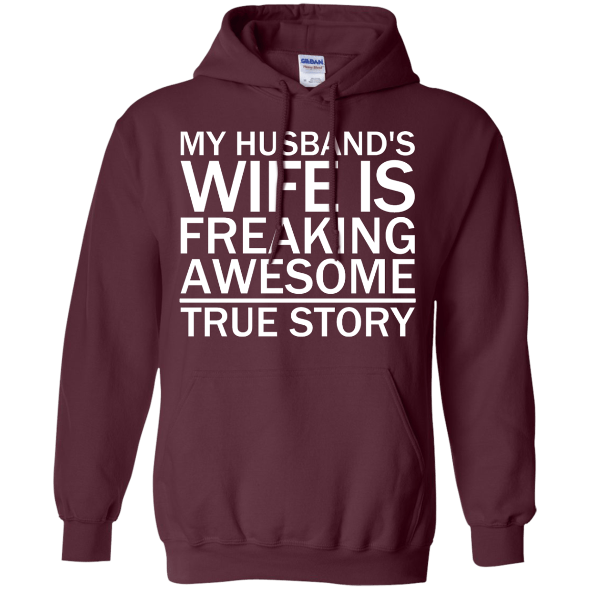 My Husband's Wife Is Freaking Awesome - True Story | Funny T-shirts ...