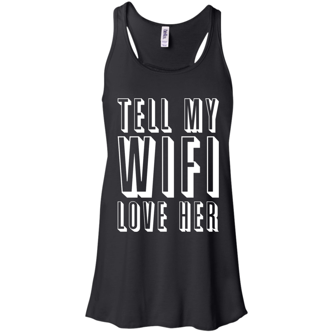Tell My WiFi Love Her | Funny T-shirts | Engineering Outfitters