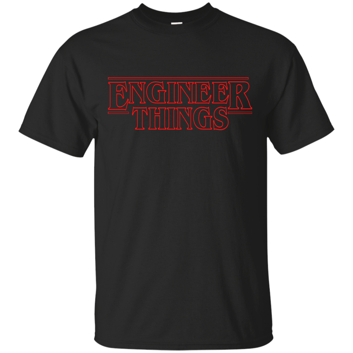 Engineer Things | Funny T-shirts | Engineering Outfitters