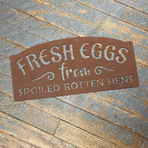 Fresh Eggs Spoiled Hens Metal Sign Wall Hanger - TheDepot.LakeviewOhio - Fresh Eggs Sign