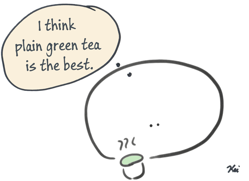 I think plain green tea is the best