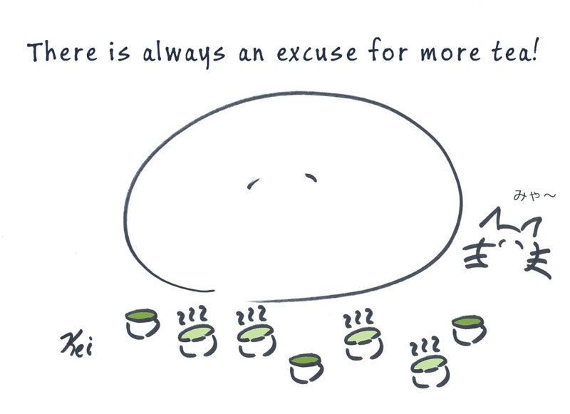 There is always an excuse for more tea!