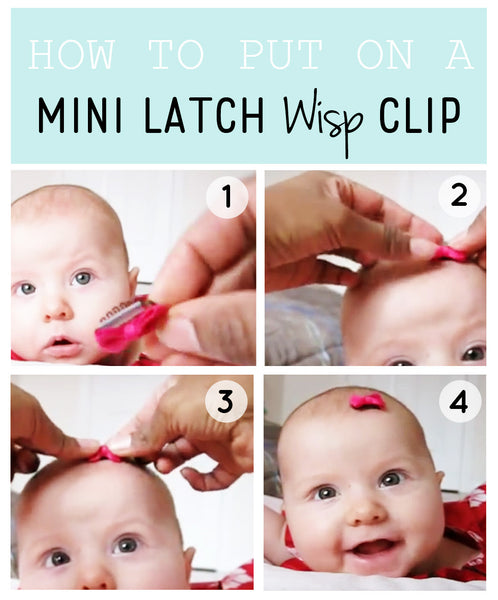 How To Use A Mini Latch Wisp Clip Baby Wisp