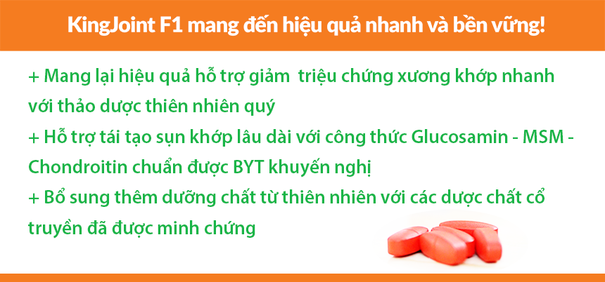 Viên xương khớp KingJoint F1 mang đến hiệu quả nhanh và bền vững