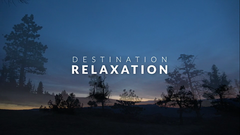 Destination Relaxation 