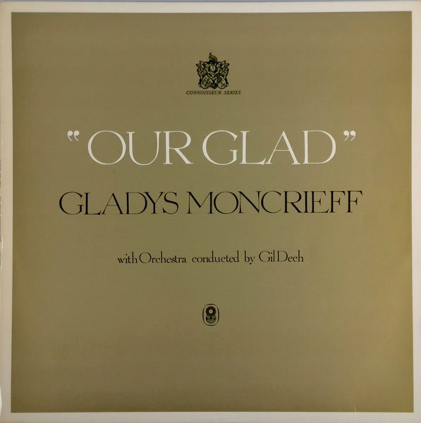 GLADYS MONCRIEFF <BR>OUR GLAD