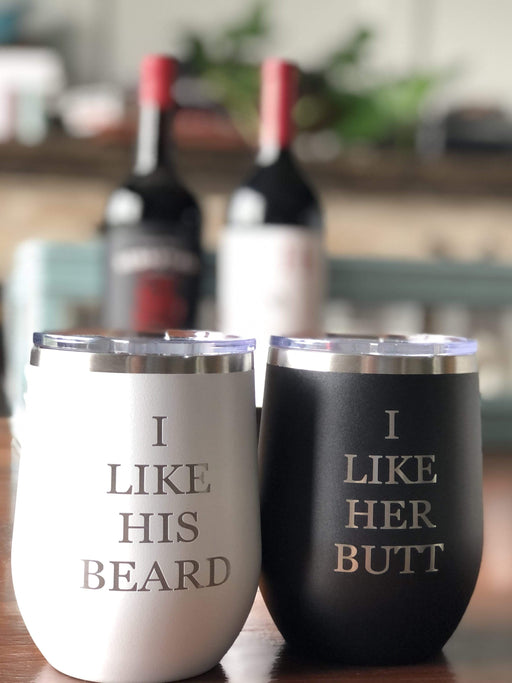 https://cdn.shopify.com/s/files/1/1431/1416/products/i-like-his-beard-i-like-her-butt-12-ounce-stainless-steel-insulated-stemless-wine-glass-set-29627860418720_512x683.jpg?v=1628023624