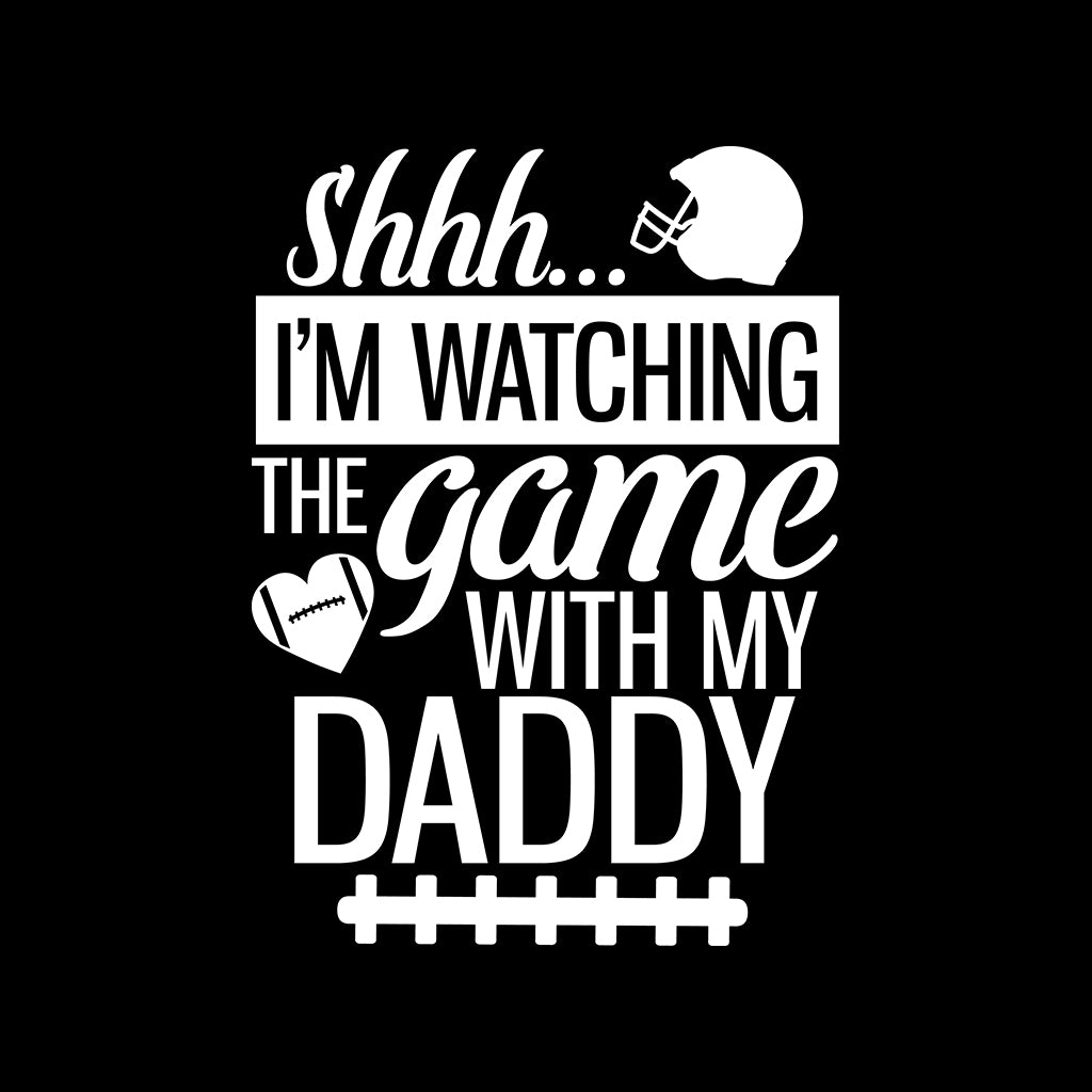 Download Football Dad Svg Ssh I Am Watching The Game With My Daddy Stickers Mymonkeysticker Com
