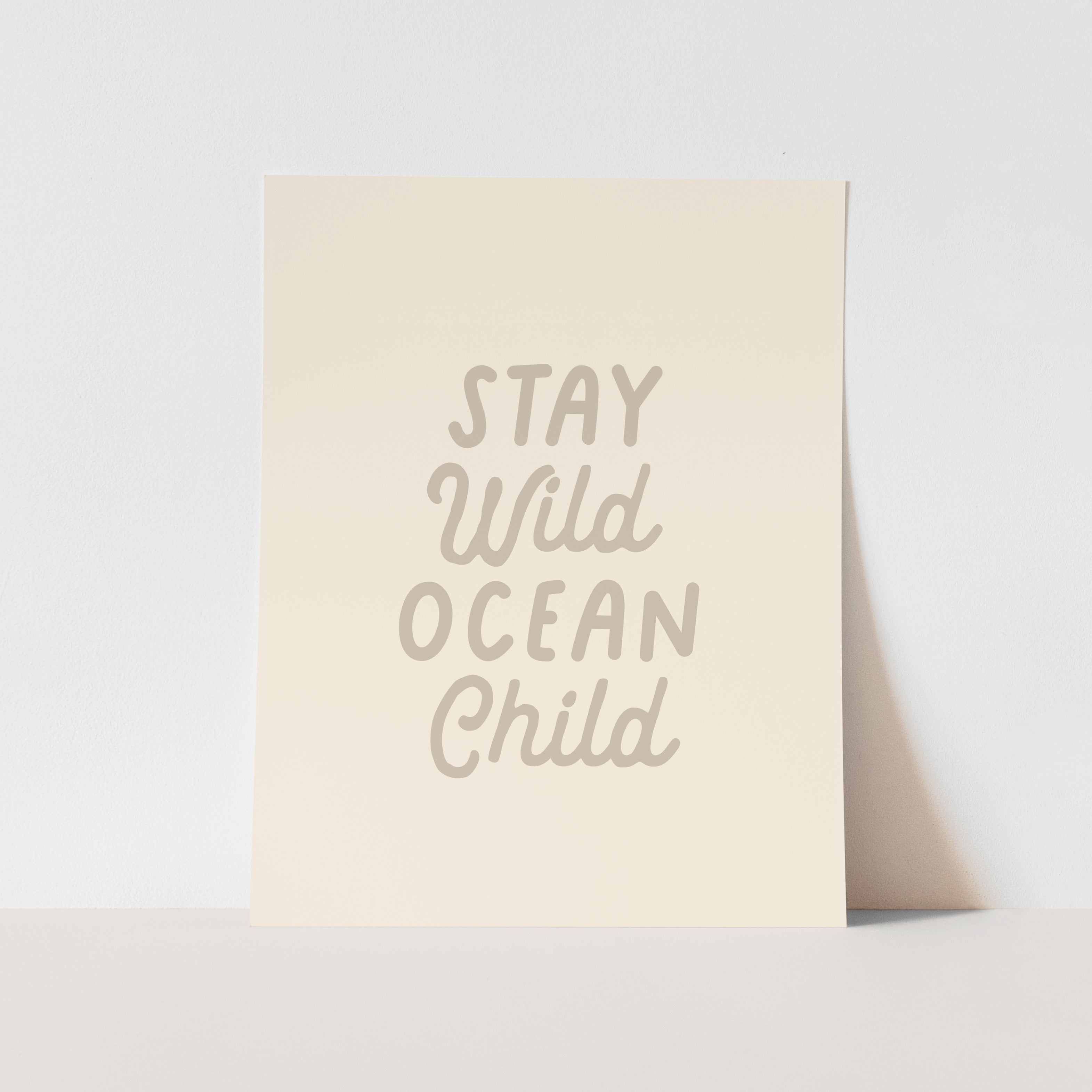 {Sand Grey} Stay Wild Ocean Child Art Print