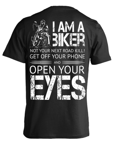 Save A Biker Open Your Eyes And Get Off You Damn Phone T-Shirt