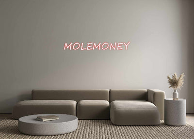 Create your Neon Sign MOLEMONEY