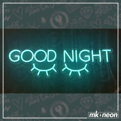 Good Night - LED Neon Sign, MK Neon