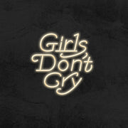 Girls don't Cry - LED Neon Sign – MK Neon